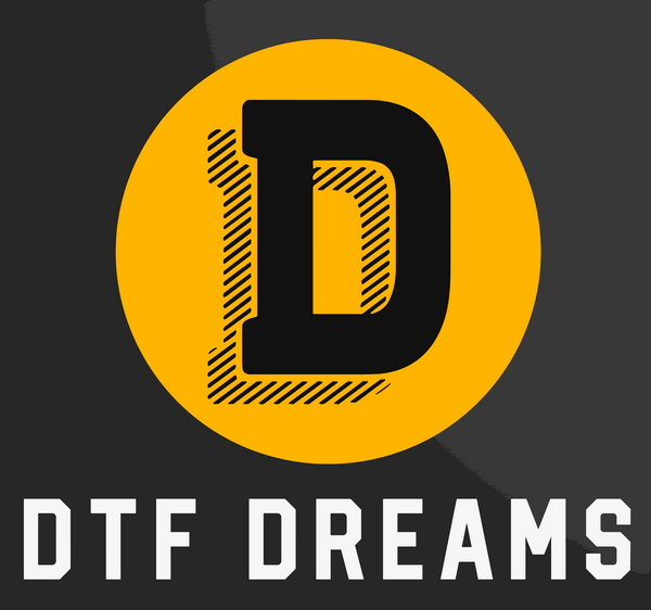 DTF Dreams